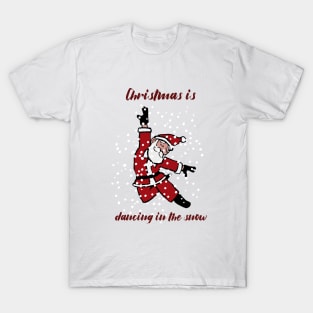 Dancing in the snow T-Shirt